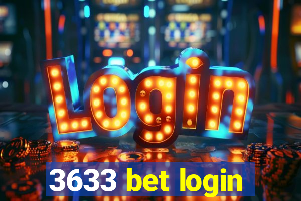 3633 bet login